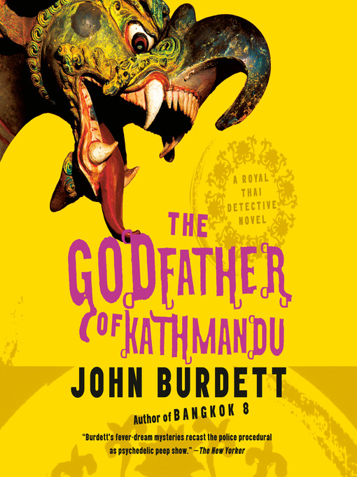 Title details for The Godfather of Kathmandu by John Burdett - Available